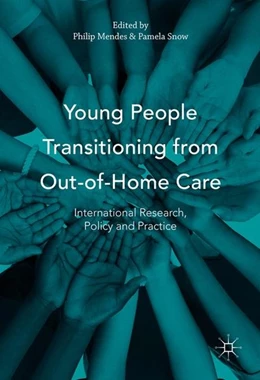 Abbildung von Mendes / Snow | Young People Transitioning from Out-of-Home Care | 1. Auflage | 2016 | beck-shop.de