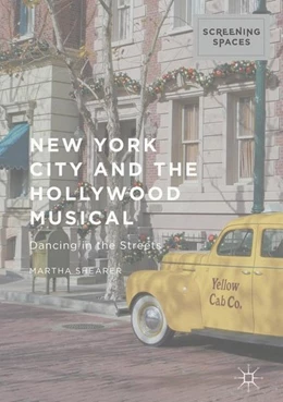 Abbildung von Shearer | New York City and the Hollywood Musical | 1. Auflage | 2016 | beck-shop.de