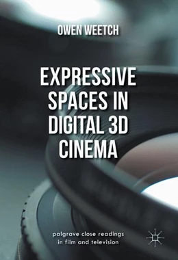 Abbildung von Weetch | Expressive Spaces in Digital 3D Cinema | 1. Auflage | 2016 | beck-shop.de