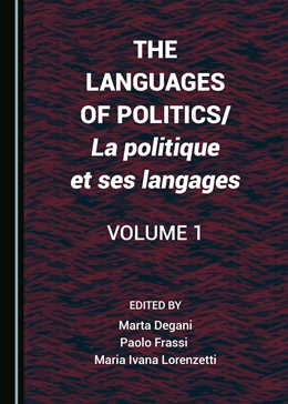 Abbildung von Degani / Frassi | The Languages of Politics/La politique et ses langages Volume 1 | 1. Auflage | 2016 | beck-shop.de