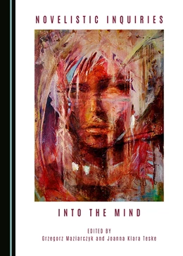 Abbildung von Maziarczyk / Teske | Novelistic Inquiries into the Mind | 1. Auflage | 2016 | beck-shop.de