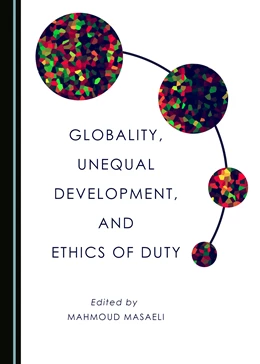 Abbildung von Masaeli | Globality, Unequal Development, and Ethics of Duty | 1. Auflage | 2016 | beck-shop.de