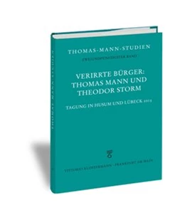 Abbildung von Detering / Ermisch | Verirrte Bürger: Thomas Mann und Theodor Storm | 1. Auflage | 2016 | 52 | beck-shop.de