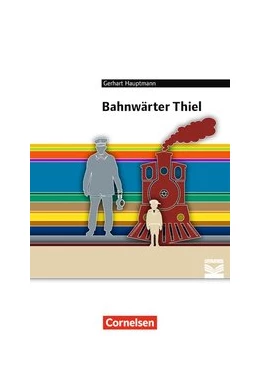 Abbildung von Hauptmann / Radvan | Bahnwärter Thiel | 1. Auflage | 2017 | beck-shop.de