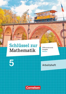 Abbildung von Schlüssel zur Mathematik 5. Schuljahr - Differenzierende Ausgabe Hessen - Arbeitsheft mit eingelegten Lösungen | 1. Auflage | 2017 | beck-shop.de