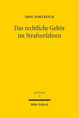 Abbildung von Pohlreich | Das rechtliche Gehör im Strafverfahren | 1. Auflage | 2016 | 9 | beck-shop.de