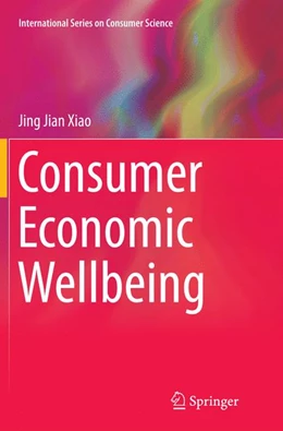 Abbildung von Xiao | Consumer Economic Wellbeing | 1. Auflage | 2016 | beck-shop.de