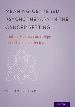 Abbildung von Breitbart | Meaning-Centered Psychotherapy in the Cancer Setting | 1. Auflage | 2017 | beck-shop.de