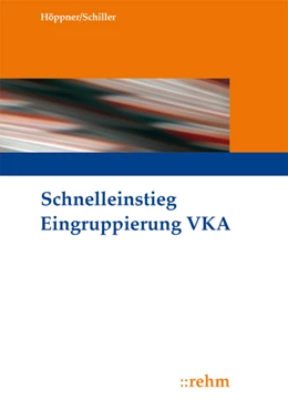Abbildung von Höppner / Schiller | Schnelleinstieg Eingruppierung VKA | 1. Auflage | 2017 | beck-shop.de