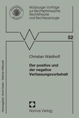 Abbildung von Waldhoff | Der positive und der negative Verfassungsvorbehalt | 1. Auflage | 2016 | 52 | beck-shop.de