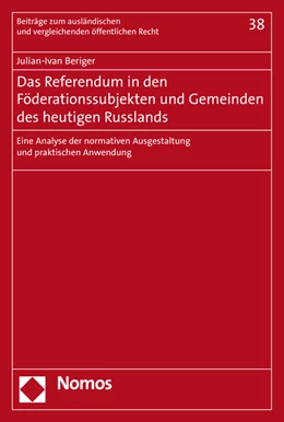 Abbildung von Beriger | Das Referendum in den Föderationssubjekten und Gemeinden des heutigen Russlands | 1. Auflage | 2016 | 38 | beck-shop.de