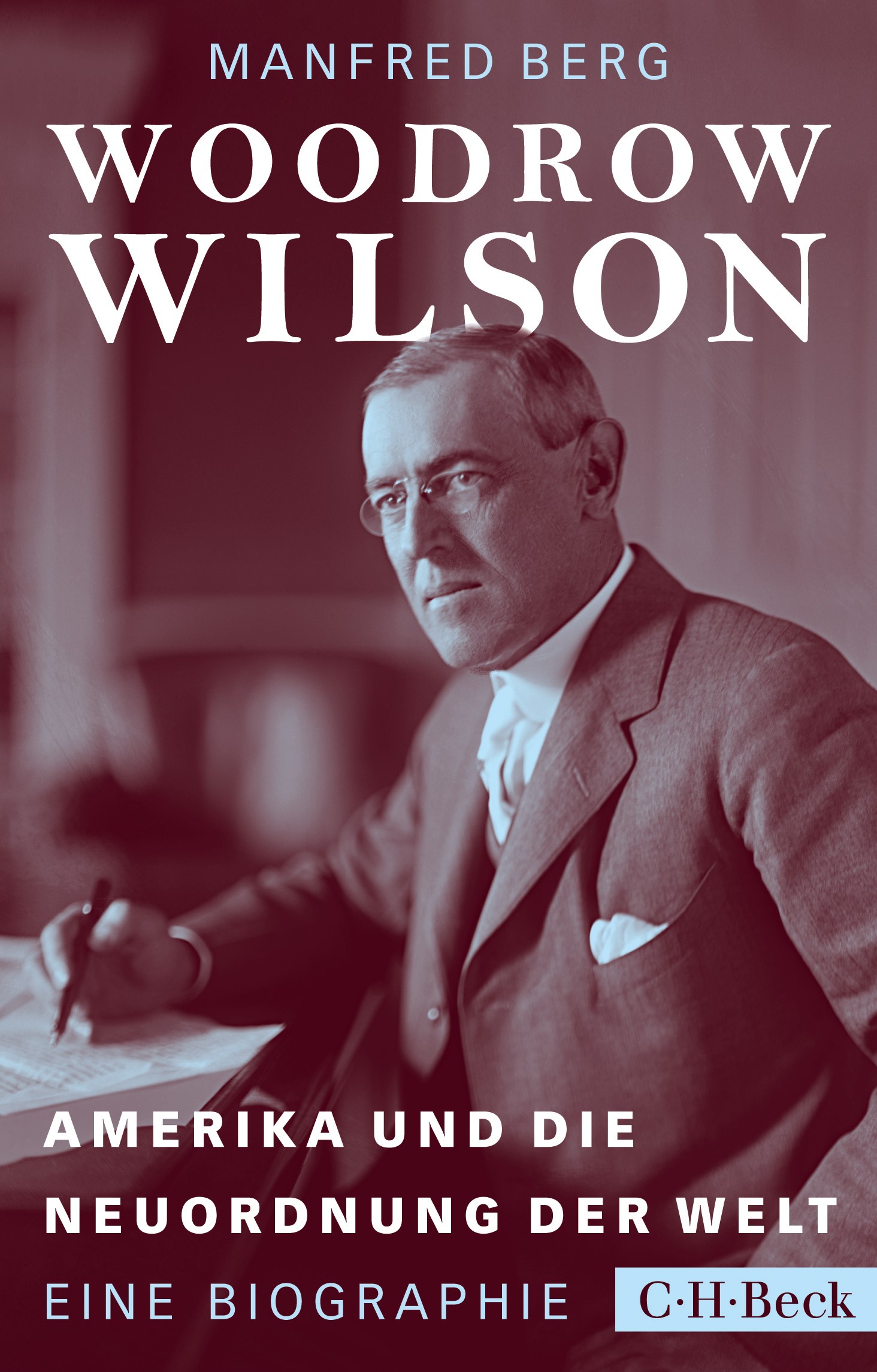 Cover: Berg, Manfred, Woodrow Wilson