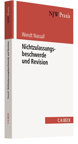 Abbildung von Nassall | Nichtzulassungsbeschwerde und Revision | 1. Auflage | 2018 | Band 14 | beck-shop.de