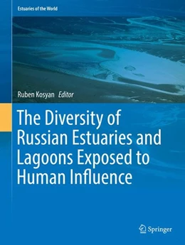 Abbildung von Kosyan | The Diversity of Russian Estuaries and Lagoons Exposed to Human Influence | 1. Auflage | 2016 | beck-shop.de