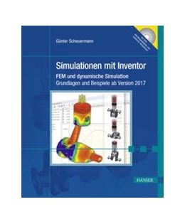 Abbildung von Scheuermann | Simulationen mit Inventor | 1. Auflage | 2016 | beck-shop.de
