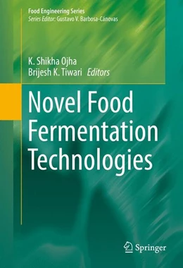 Abbildung von Ojha / Tiwari | Novel Food Fermentation Technologies | 1. Auflage | 2016 | beck-shop.de
