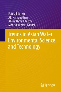 Abbildung von Kurisu / Ramanathan | Trends in Asian Water Environmental Science and Technology | 1. Auflage | 2016 | beck-shop.de