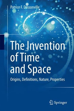Abbildung von Dassonville | The Invention of Time and Space | 1. Auflage | 2016 | beck-shop.de