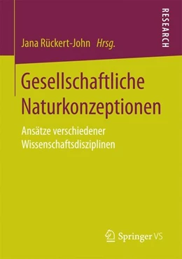Abbildung von Rückert-John | Gesellschaftliche Naturkonzeptionen | 1. Auflage | 2016 | beck-shop.de