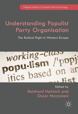 Abbildung von Heinisch / Mazzoleni | Understanding Populist Party Organisation | 1. Auflage | 2016 | beck-shop.de