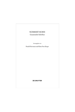 Abbildung von Herrmann / Berger | Norbert Horn, Gesammelte Schriften | 1. Auflage | 2016 | beck-shop.de