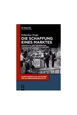 Abbildung von Teupe | Die Schaffung eines Marktes | 1. Auflage | 2016 | beck-shop.de