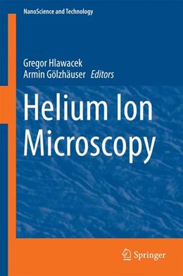 Abbildung von Hlawacek / Gölzhäuser | Helium Ion Microscopy | 1. Auflage | 2016 | beck-shop.de