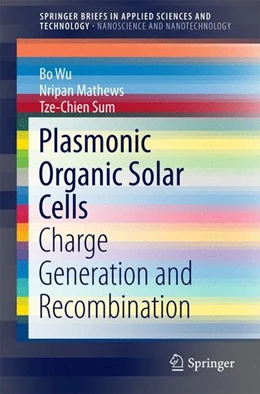 Abbildung von Wu / Mathews | Plasmonic Organic Solar Cells | 1. Auflage | 2016 | beck-shop.de