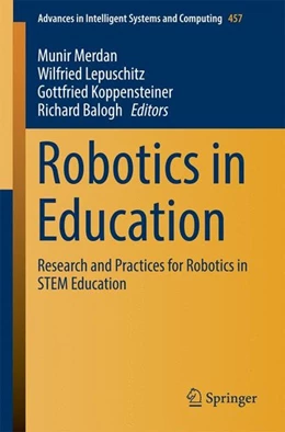 Abbildung von Merdan / Lepuschitz | Robotics in Education | 1. Auflage | 2016 | beck-shop.de