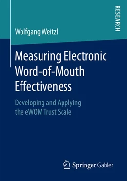 Abbildung von Weitzl | Measuring Electronic Word-of-Mouth Effectiveness | 1. Auflage | 2016 | beck-shop.de