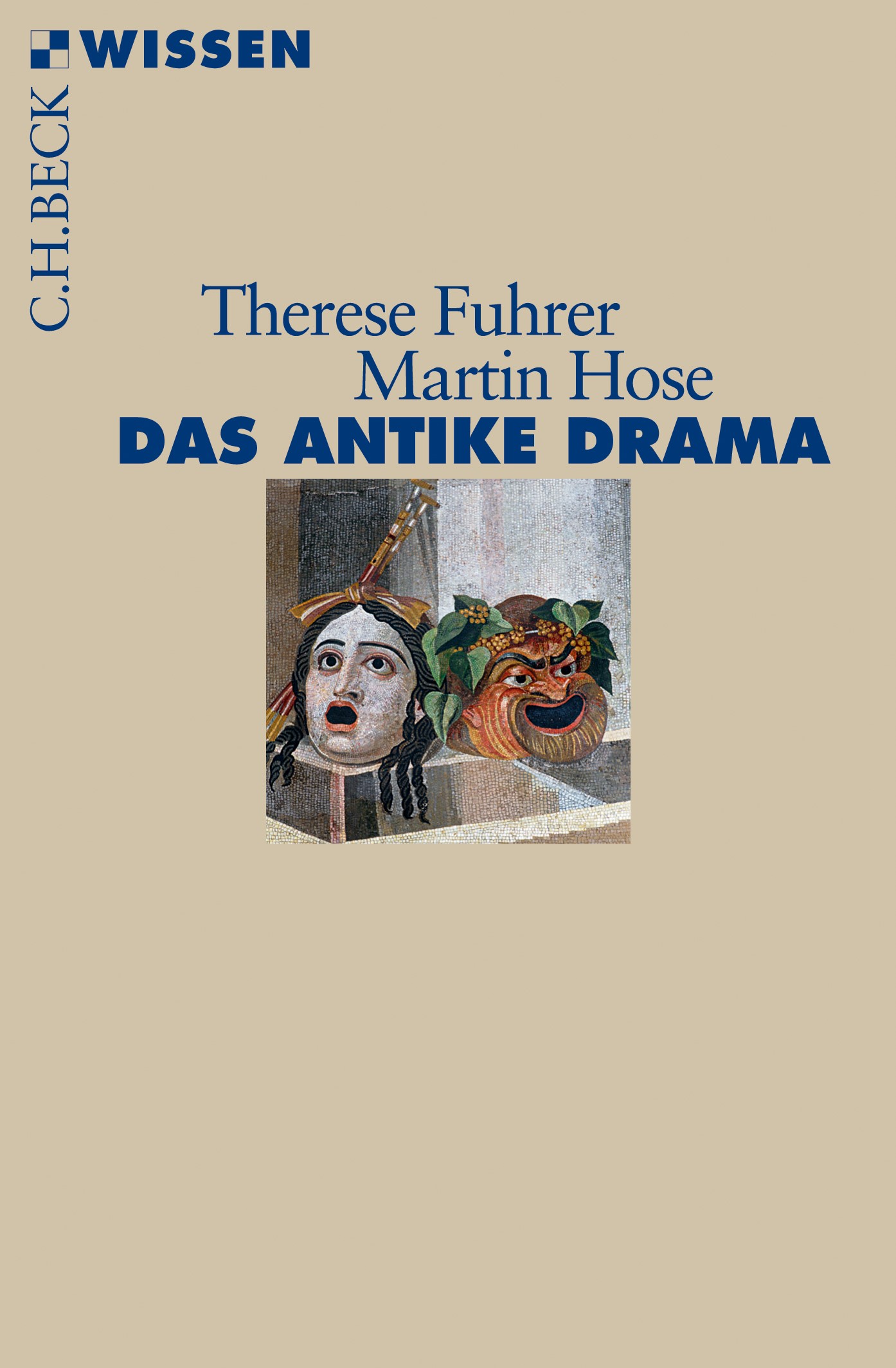 Cover: Fuhrer, Therese / Hose, Martin, Das antike Drama