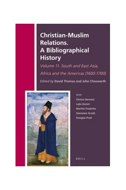 Abbildung von Christian-Muslim Relations. A Bibliographical History Volume 11 South and East Asia, Africa and the Americas (1600-1700) | 1. Auflage | 2016 | 33 | beck-shop.de