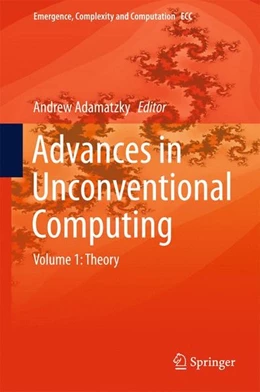Abbildung von Adamatzky | Advances in Unconventional Computing | 1. Auflage | 2016 | beck-shop.de