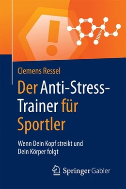 Abbildung von Ressel | Der Anti-Stress-Trainer für Sportler | 1. Auflage | 2016 | beck-shop.de