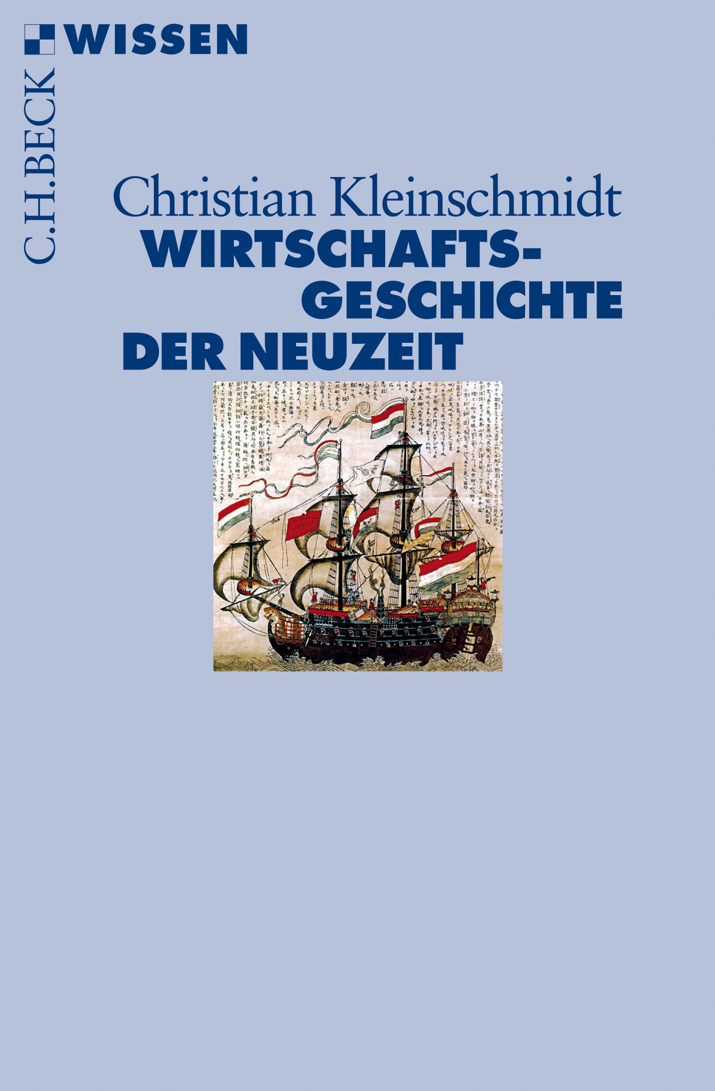 Cover: Kleinschmidt, Christian, Wirtschaftsgeschichte der Neuzeit