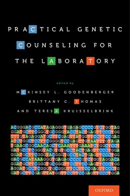 Abbildung von Goodenberger / Thomas | Practical Genetic Counseling for the Laboratory | 1. Auflage | 2017 | beck-shop.de