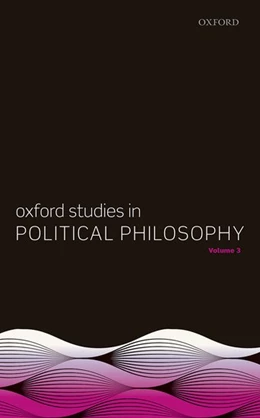 Abbildung von Sobel / Vallentyne | Oxford Studies in Political Philosophy, Volume 3 | 1. Auflage | 2017 | beck-shop.de