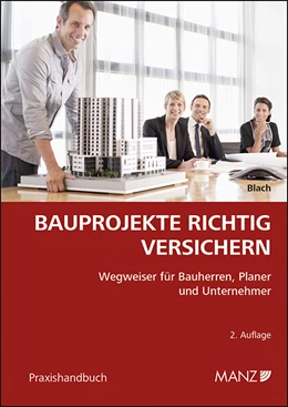 Abbildung von Blach | Bauprojekte richtig versichern | 2. Auflage | 2016 | beck-shop.de