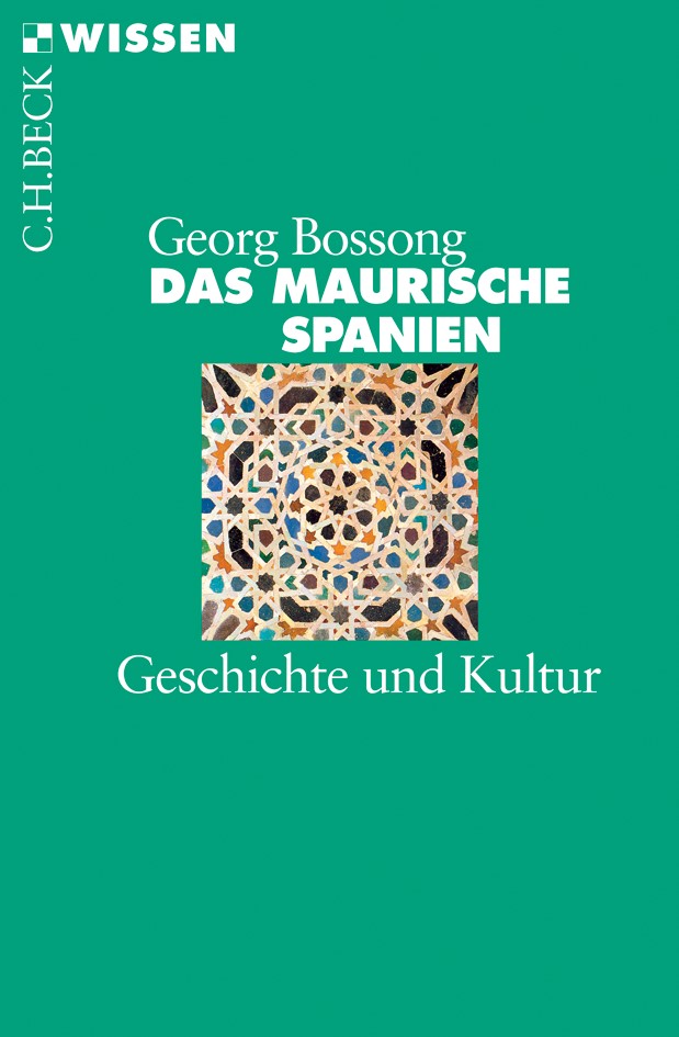Cover: Bossong, Georg, Das Maurische Spanien