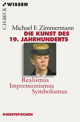 Cover: Zimmermann, Michael F., Die Kunst des 19. Jahrhunderts