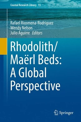 Abbildung von Riosmena-Rodríguez / Nelson | Rhodolith/Maërl Beds: A Global Perspective | 1. Auflage | 2016 | beck-shop.de
