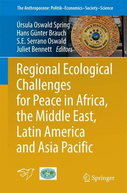 Abbildung von Oswald Spring / Brauch | Regional Ecological Challenges for Peace in Africa, the Middle East, Latin America and Asia Pacific | 1. Auflage | 2016 | beck-shop.de