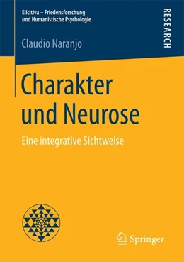Abbildung von Naranjo | Charakter und Neurose | 1. Auflage | 2016 | beck-shop.de