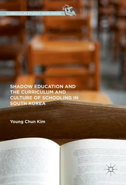 Abbildung von Kim | Shadow Education and the Curriculum and Culture of Schooling in South Korea | 1. Auflage | 2016 | beck-shop.de