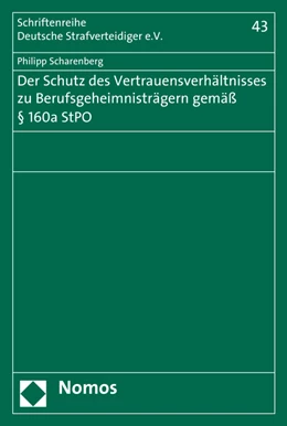 Abbildung von Scharenberg | Der Schutz des Vertrauensverhältnisses zu Berufsgeheimnisträgern gemäß § 160a StPO | 1. Auflage | 2016 | beck-shop.de