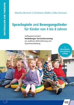 Abbildung von Brunner / Müller | Sprachspiele und Bewegungslieder für Kinder von 4 bis 8 Jahren | 2. Auflage | 2016 | beck-shop.de