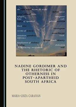 Abbildung von Nadine Gordimer and the Rhetoric of Otherness in Post-Apartheid South Africa | 1. Auflage | 2016 | beck-shop.de