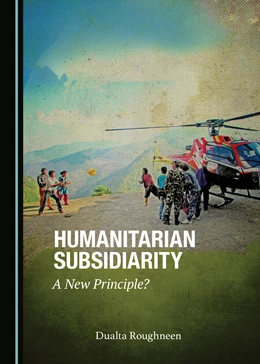 Abbildung von Roughneen | Humanitarian Subsidiarity | 1. Auflage | 2017 | beck-shop.de
