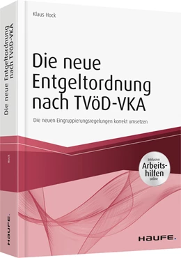 Abbildung von Hock | Die neue Entgeltordnung nach TVöD - inkl. Arbeitshilfen online | 1. Auflage | 2017 | beck-shop.de