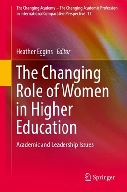 Abbildung von Eggins | The Changing Role of Women in Higher Education | 1. Auflage | 2016 | beck-shop.de